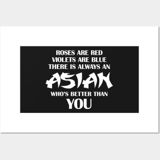 There is always an Asian who&#39;s better than you - white Posters and Art